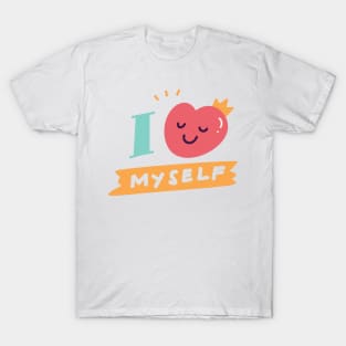 I love Myself T-Shirt